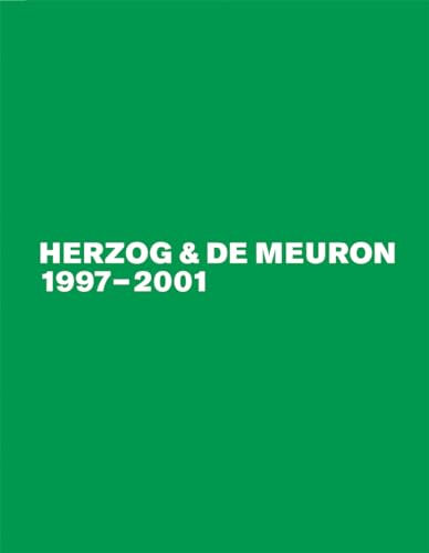 Herzog & de Meuron 1997-2001: The Complete Works, Volume 4 (Herzog & De Meuron ‒ The Complete Works, Band 4) von Birkhauser